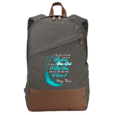 I Wish I Could Climb Up To Heaven To Give My Mom And Dad Gift Cotton Canvas Backpack