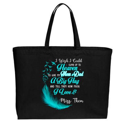 I Wish I Could Climb Up To Heaven To Give My Mom And Dad Gift Cotton Canvas Jumbo Tote