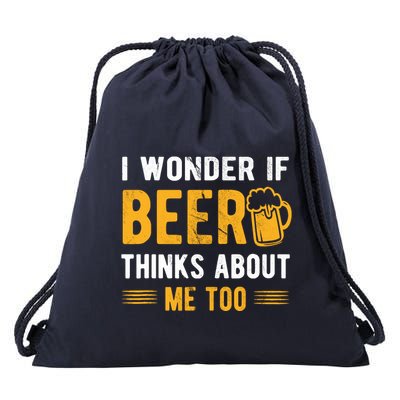 I Wonder If Beer Thinks About Me Too Drawstring Bag