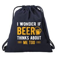 I Wonder If Beer Thinks About Me Too Drawstring Bag