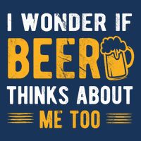 I Wonder If Beer Thinks About Me Too Drawstring Bag