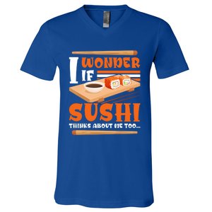 I Wonder If Sushi Thinks About Me Too Funny Sushi Lovers Gift V-Neck T-Shirt