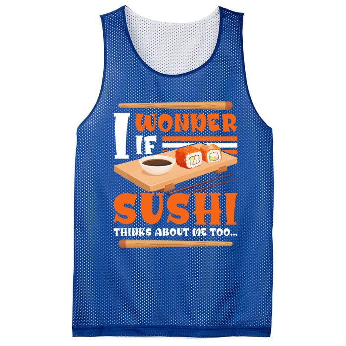 I Wonder If Sushi Thinks About Me Too Funny Sushi Lovers Gift Mesh Reversible Basketball Jersey Tank