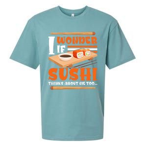 I Wonder If Sushi Thinks About Me Too Funny Sushi Lovers Gift Sueded Cloud Jersey T-Shirt