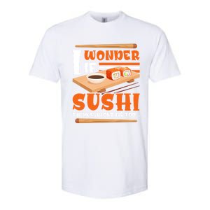 I Wonder If Sushi Thinks About Me Too Funny Sushi Lovers Gift Softstyle CVC T-Shirt