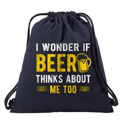I Wonder If Beer Thinks About Me Too Drawstring Bag