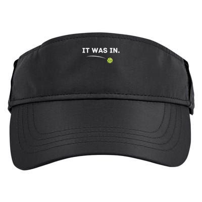 It Was In Pickleball Player  Adult Drive Performance Visor