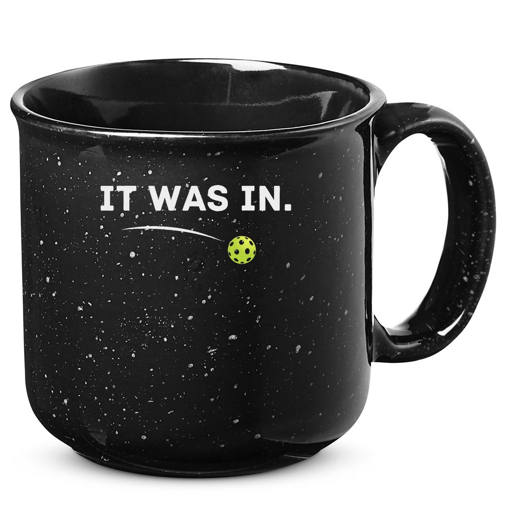 It Was In Pickleball Player  15oz Campfire Ceramic Mug