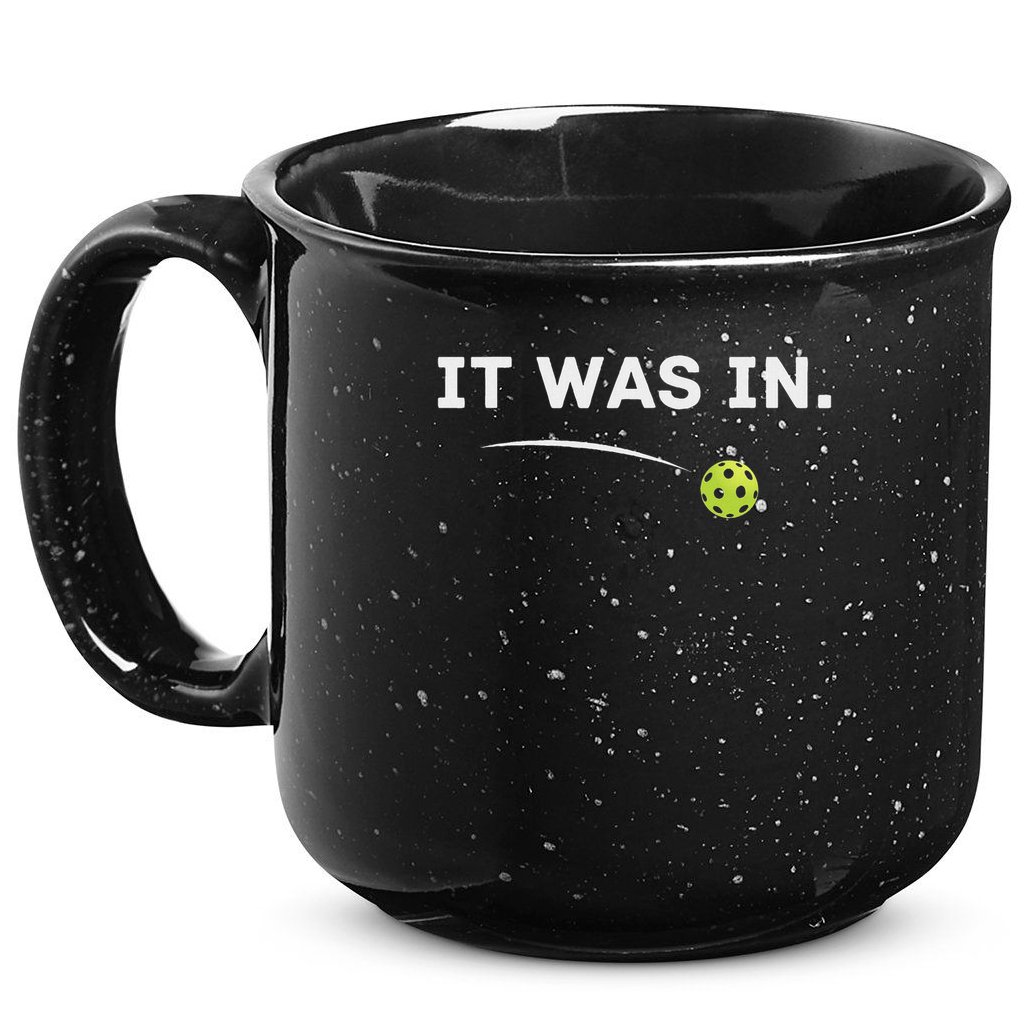 It Was In Pickleball Player  15oz Campfire Ceramic Mug