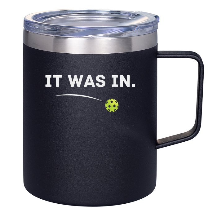 It Was In Pickleball Player  12oz Stainless Steel Coffee Mug