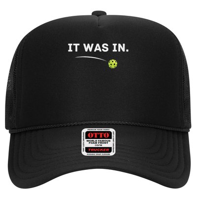 It Was In Pickleball Player  Trucker Hat