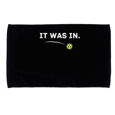 It Was In Pickleball Player  Microfiber Hand Towel