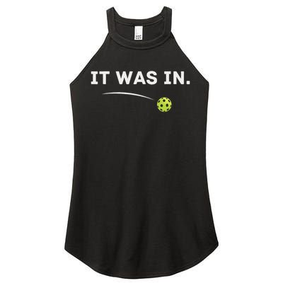 It Was In Pickleball Player  Women's Perfect Tri Rocker Tank