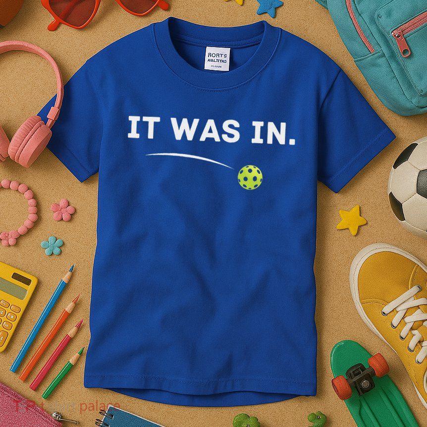 It Was In Pickleball Player  Kids T-Shirt