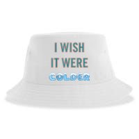 I Wish It Were Colder Funny Weather Quote Sustainable Bucket Hat