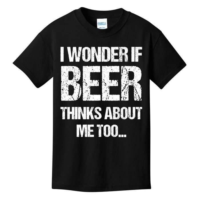 I Wonder If Beer Thinks About Me Too Kids T-Shirt