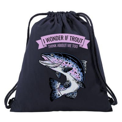 I Wonder If Trout Think About Me Too Drawstring Bag