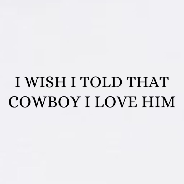 I Wish I Told That Cowboy I Love Him Cooling Performance Crew T-Shirt