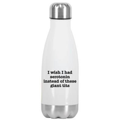 I Wish I Had Serotonin Vintage Stainless Steel Insulated Water Bottle