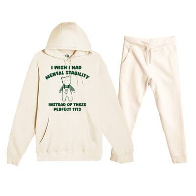 I Wish I Had Mental Stability Premium Hooded Sweatsuit Set