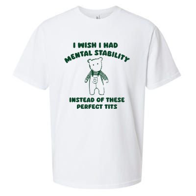 I Wish I Had Mental Stability Sueded Cloud Jersey T-Shirt