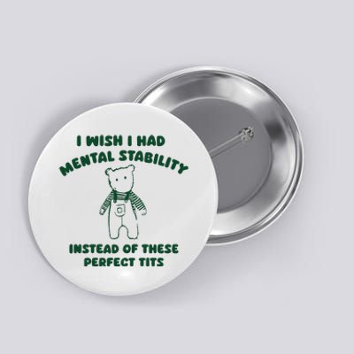 I Wish I Had Mental Stability Button