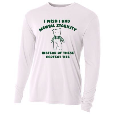 I Wish I Had Mental Stability Cooling Performance Long Sleeve Crew