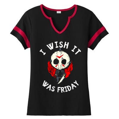 I Wish It Was Friday Funny Halloween Scary Holiday Ladies Halftime Notch Neck Tee