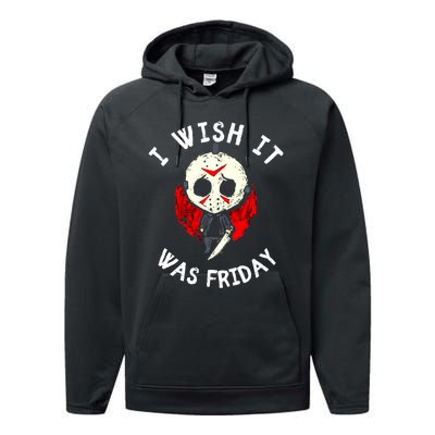 I Wish It Was Friday Funny Halloween Scary Holiday Performance Fleece Hoodie