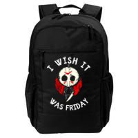 I Wish It Was Friday Funny Halloween Scary Holiday Daily Commute Backpack