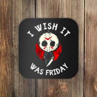 I Wish It Was Friday Funny Halloween Scary Holiday Coaster