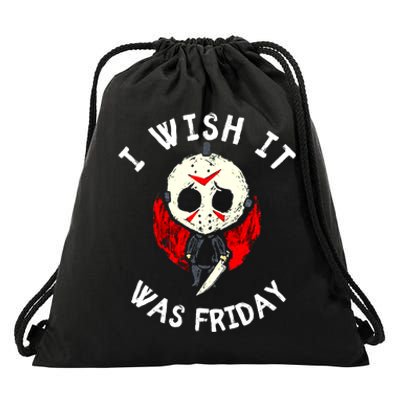 I Wish It Was Friday Funny Halloween Scary Holiday Drawstring Bag