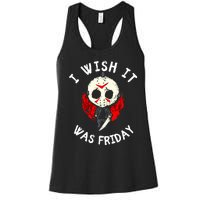 I Wish It Was Friday Funny Halloween Scary Holiday Women's Racerback Tank