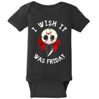 I Wish It Was Friday Funny Halloween Scary Holiday Baby Bodysuit