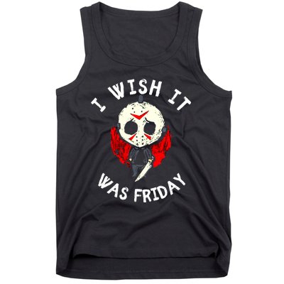 I Wish It Was Friday Funny Halloween Scary Holiday Tank Top