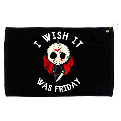 I Wish It Was Friday Funny Halloween Scary Holiday Grommeted Golf Towel