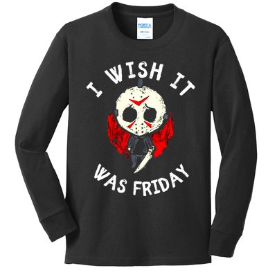 I Wish It Was Friday Funny Halloween Scary Holiday Kids Long Sleeve Shirt