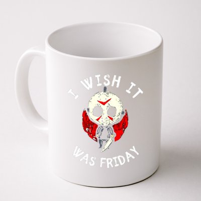 I Wish It Was Friday Funny Halloween Scary Holiday Coffee Mug