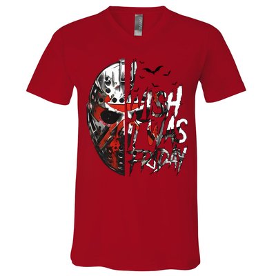 I Wish It Was Friday Jason I Wish It Was Friday Jason Horror Halloween V-Neck T-Shirt