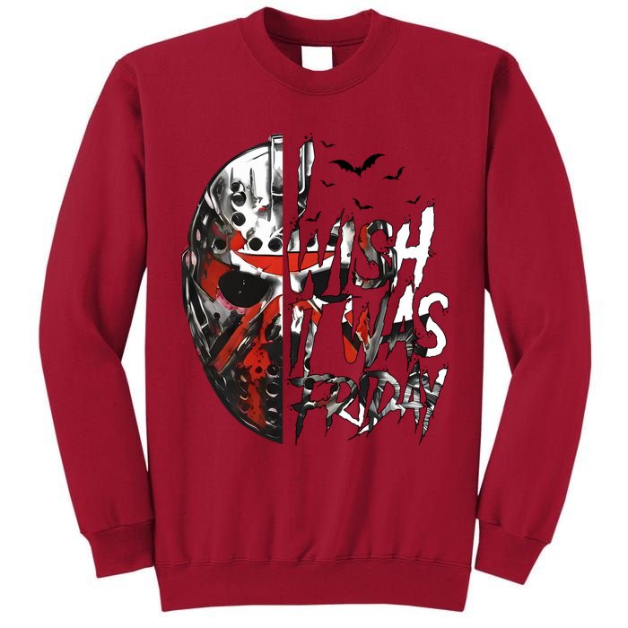 I Wish It Was Friday Jason I Wish It Was Friday Jason Horror Halloween Tall Sweatshirt