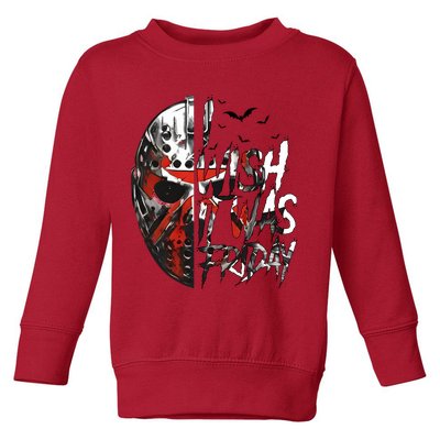 I Wish It Was Friday Jason I Wish It Was Friday Jason Horror Halloween Toddler Sweatshirt