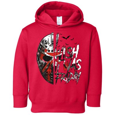 I Wish It Was Friday Jason I Wish It Was Friday Jason Horror Halloween Toddler Hoodie