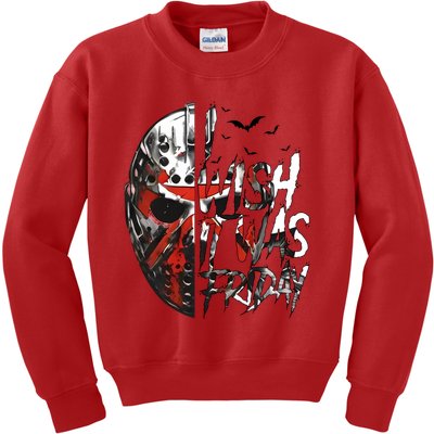 I Wish It Was Friday Jason I Wish It Was Friday Jason Horror Halloween Kids Sweatshirt