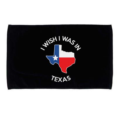 I Wish I Was In Texas Funny Texas Microfiber Hand Towel