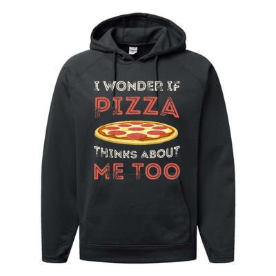 I Wonder If Pizza Thinks About Me Too Funny Dough Crust Performance Fleece Hoodie