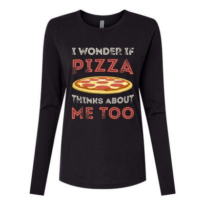 I Wonder If Pizza Thinks About Me Too Funny Dough Crust Womens Cotton Relaxed Long Sleeve T-Shirt