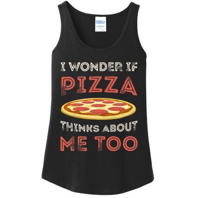 I Wonder If Pizza Thinks About Me Too Funny Dough Crust Ladies Essential Tank