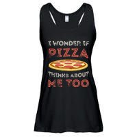 I Wonder If Pizza Thinks About Me Too Funny Dough Crust Ladies Essential Flowy Tank