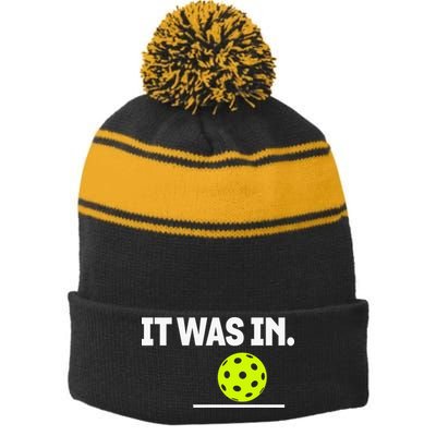 It Was In Funny Pickleball Player Paddleball Lover Stripe Pom Pom Beanie