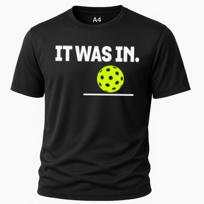 It Was In Funny Pickleball Player Paddleball Lover Performance Shirt
